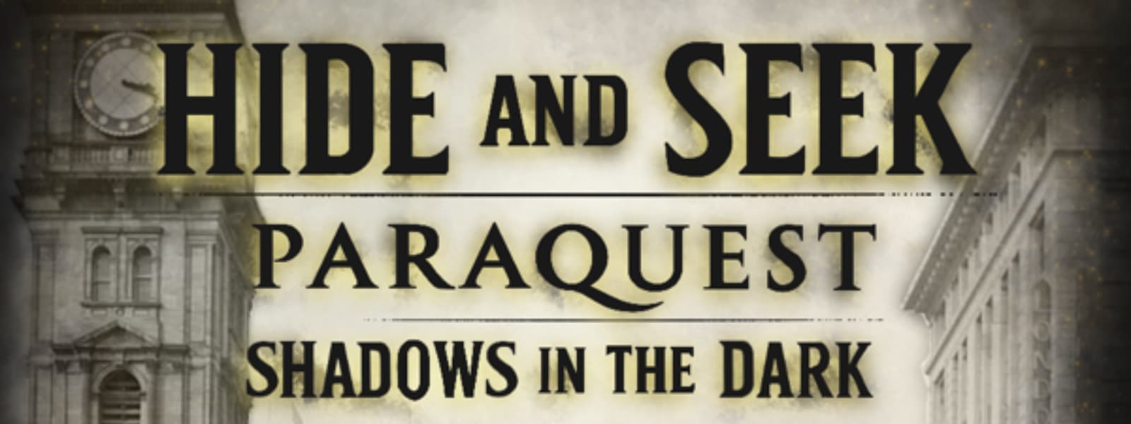 Shadows in the Dark