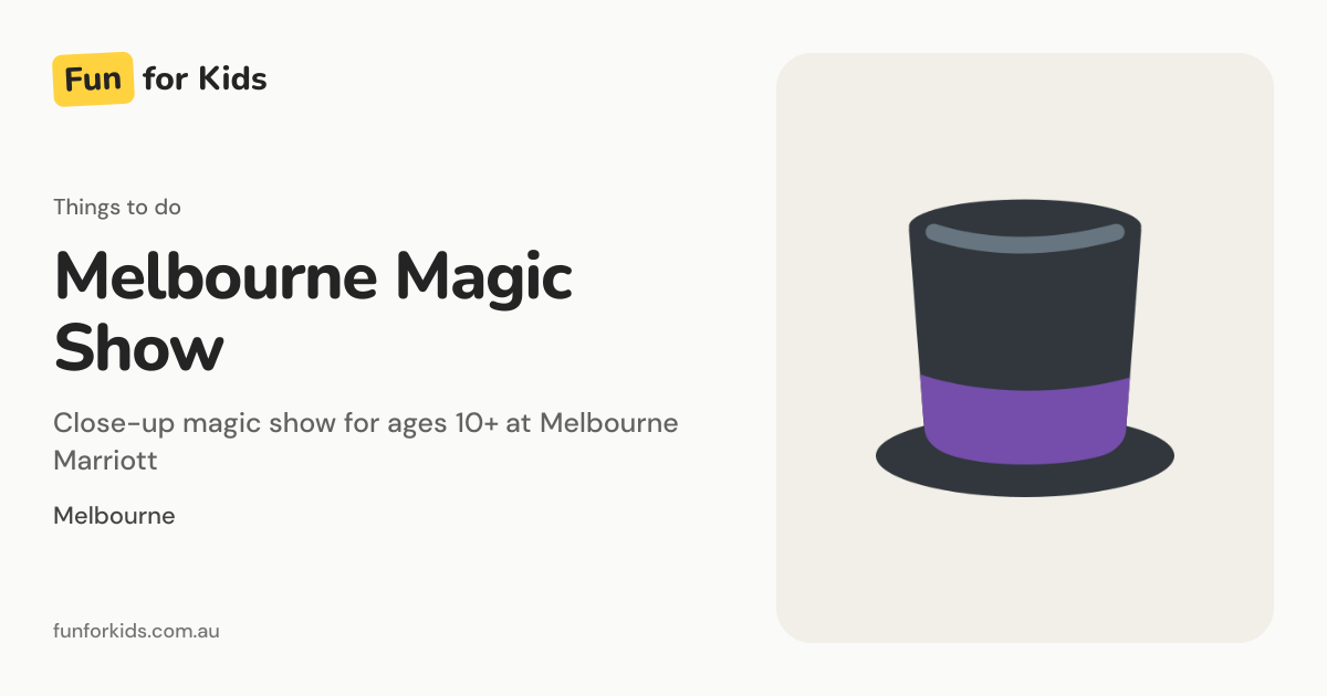 Melbourne Magic Show | Fun for Kids